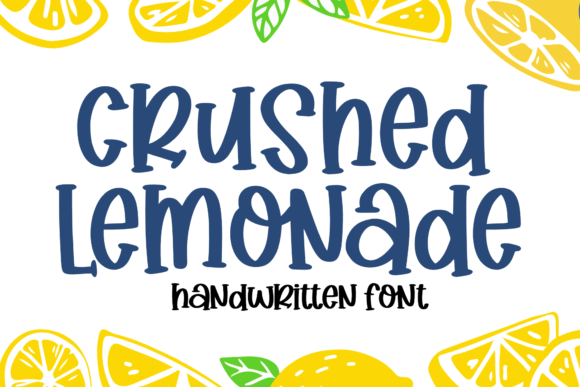 A Designer’s Review of Crushed Lemonade Font