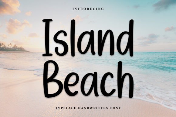 Choosing Island Beach: A Font for Calm and Elegant Stories